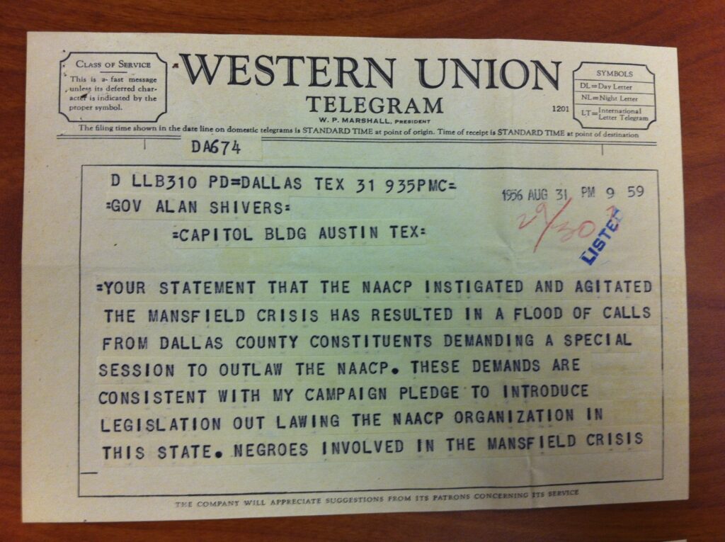 Three-page telegram in which Rep. Pool blames the NAACP for the “Mansfield crisis” by “coercing” Black students into registering. He accuses them of looking for “martyrs in their Southern integration scheme” calls for a special session of the TX legislature to investigate.