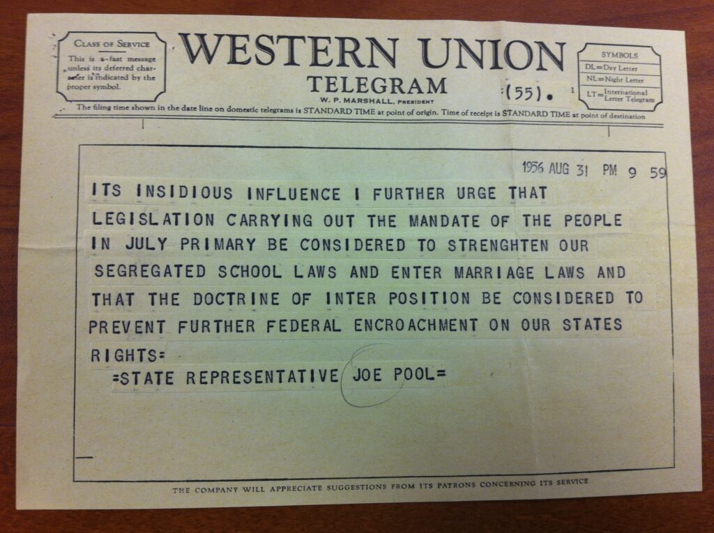 Three-page telegram in which Rep. Pool blames the NAACP for the “Mansfield crisis” by “coercing” Black students into registering. He accuses them of looking for “martyrs in their Southern integration scheme” calls for a special session of the TX legislature to investigate.